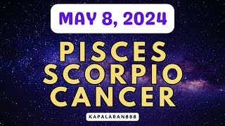 MAY 8, 2024 WATER Signs (♓ Pisces ♏ Scorpio ♋ Cancer) DAILY tagalog tarot #KAPALARAN888