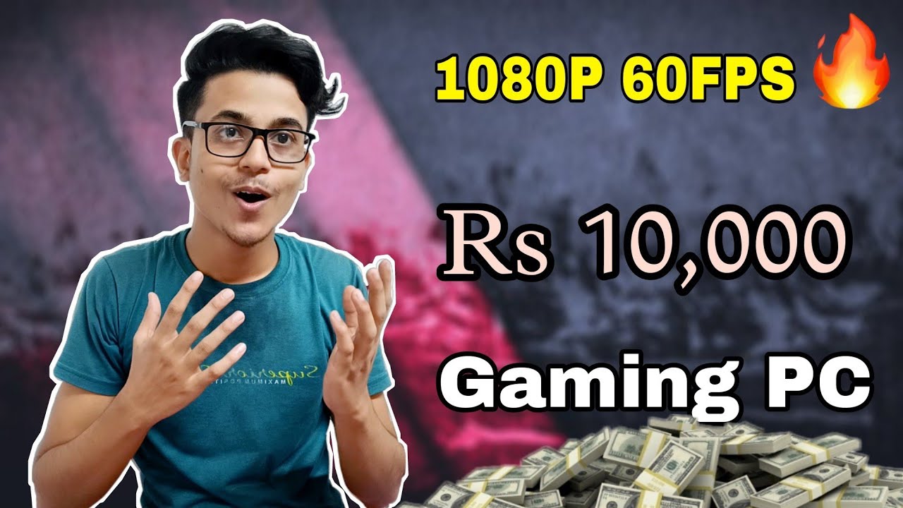Gaming PC Build Under 10,000 rupees Pc Under 10,000 rupees I5