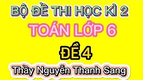 Đánh giá de thi học kì 2 lớp 6 môn toán