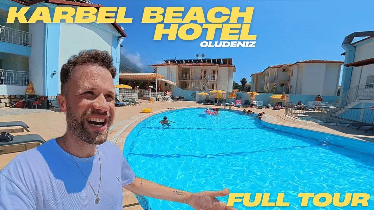 Karbel Beach Hotel, Oludeniz Turkey - Full Tour 2025 🌴