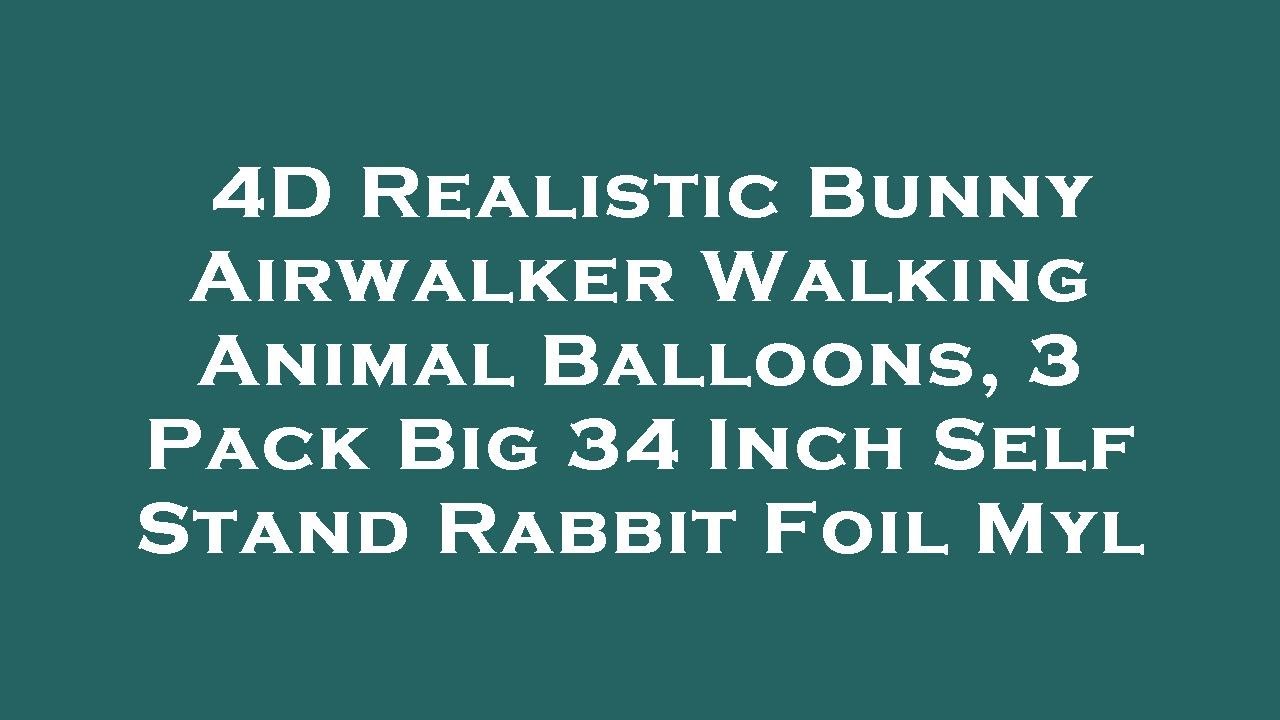 4D Realistic Bunny Airwalker Walking Animal Balloons, 3 Pack Big 34 Inch Self Stand Rabbit Fo Review