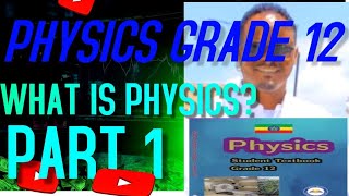 Grade 12 Physics Unit 1:(ፊዚክስ ክፍል 1) Application of physics | Ethiopian New Curriculum@Moke2121 screenshot 1