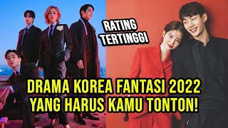 11 Drama Korea Fantasi 2022 Terbaik [Rating Tertinggi]