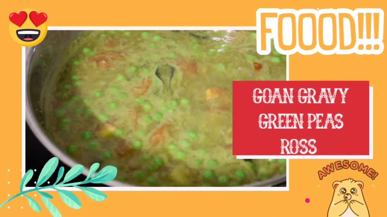 Goan Green Peas Ross Chana Ross Simple Veg Gravy MiracleTDsouza
