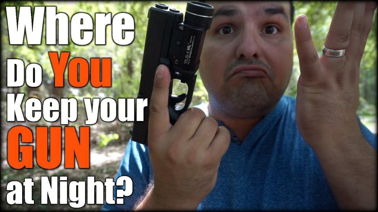 Where Do you Keep your GUN at Night? YouTube
