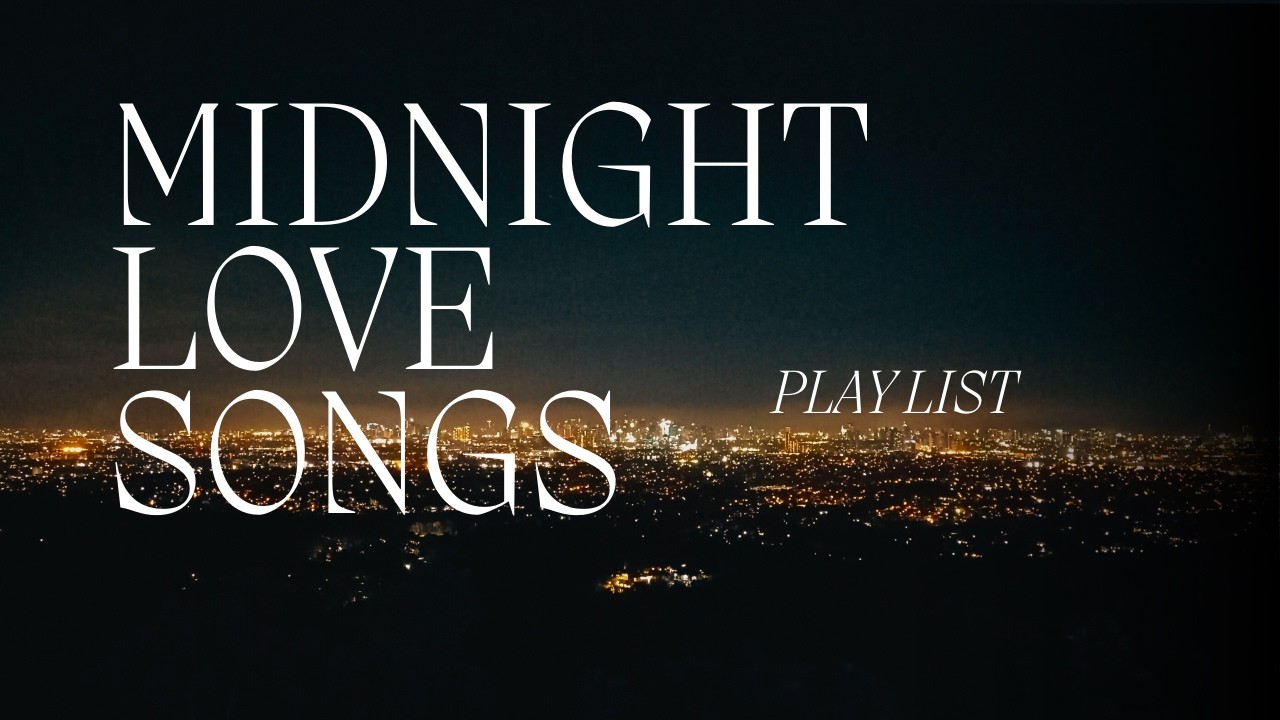[playlist] MIDNIGHT LOVE SONGS　深夜0時、眠れない夜のR&B　RNB/love song/夜に聴きたい曲
