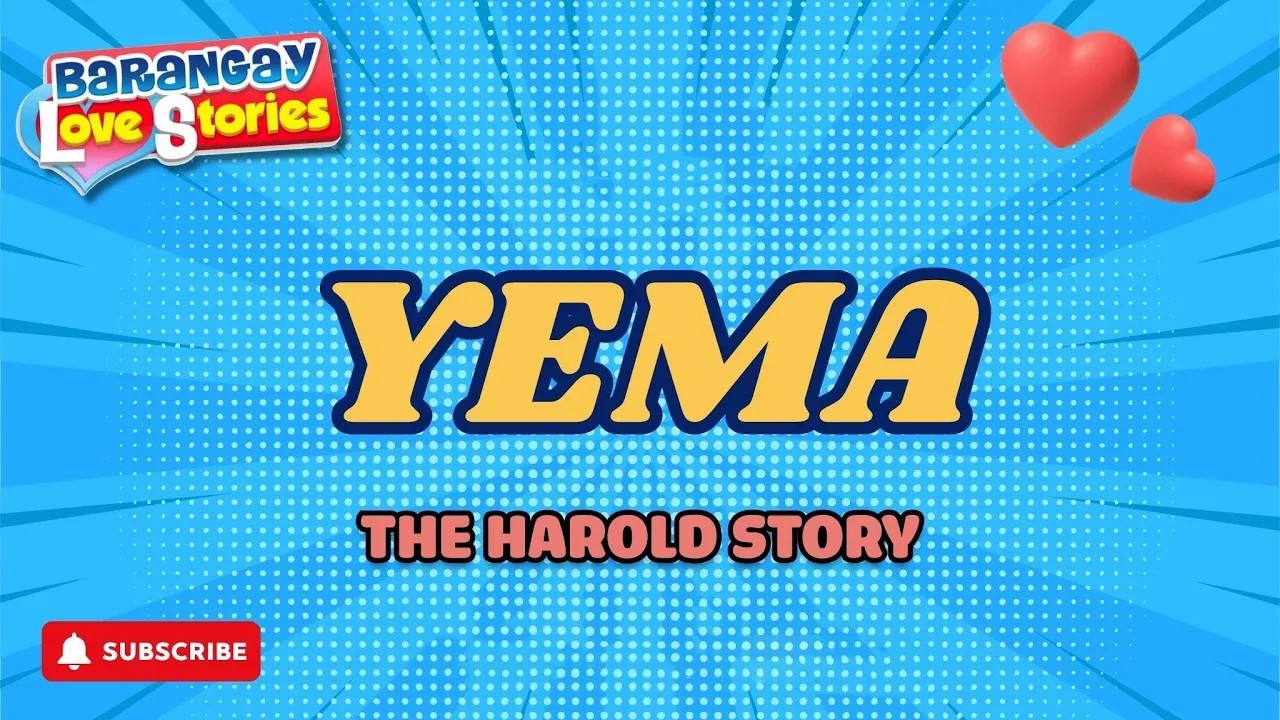 YEMA - HAROLD _ BARANGAY LOVE STORIES _ PAPA DUDUT STORIES