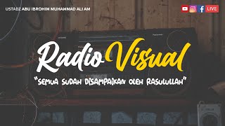 Semua Sudah disampaikan Oleh Rasulullah | Ustadz Abu Ibrohim Muhammad Ali AM