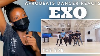 Afrobeats Dancer Reacts to EXO 엑소 - ‘전야 (前夜) (The Eve)’ Dance Practice