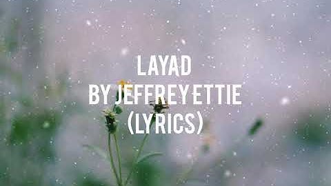 Layad by Jeffrey Ettie (Official Lyric Video)