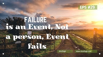 Failure is an Event, Not a Person: How to Bounce Back from Event Fails