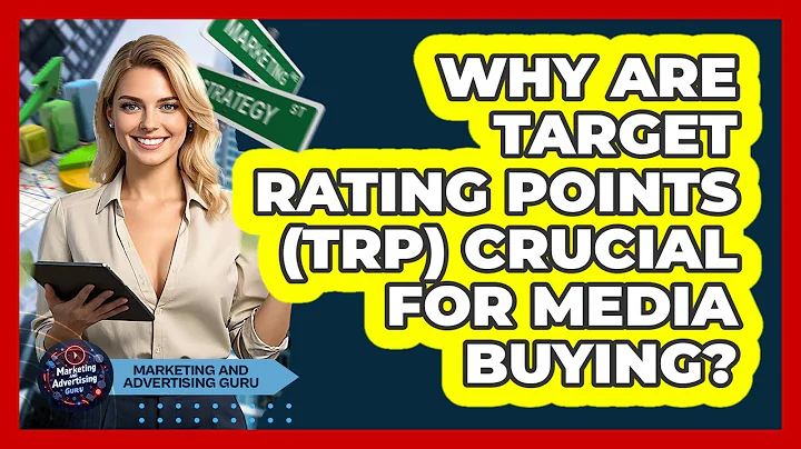 Why Are Target Rating Points (TRP) Crucial For Media Buying? - Marketing and Advertising Guru