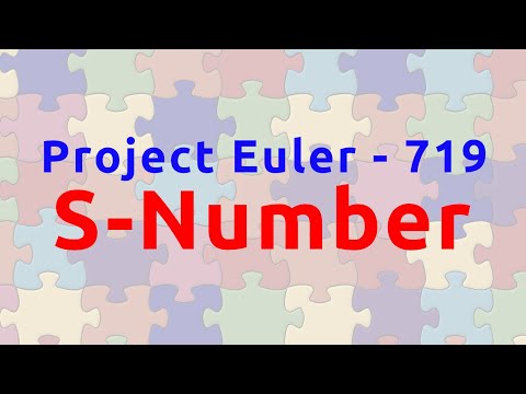 Puzzle 01 - S-Numbers | Project Euler Problem 719