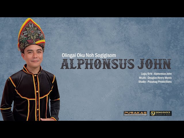 ALPHONSUS JOHN - Olingai Oku Noh Sogigisom class=
