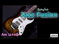 JAZZ FUSION ／Backing Track (Am 114 BPM)