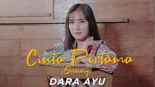 Dara Ayu - Cinta Pertama | Sunny (Official Reggae Version)
