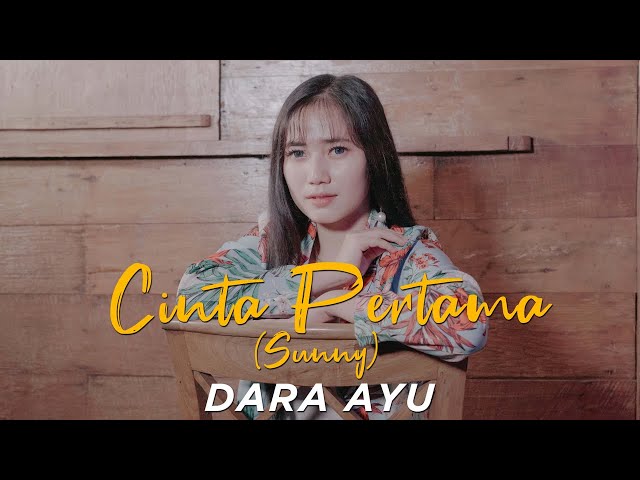 Dara Ayu - Cinta Pertama | Sunny (Official Reggae Version) class=