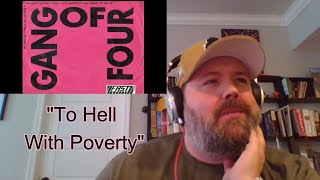 GANG OF FOUR – To Hell with Poverty | &#39;INTO THE MUSIC&#39; REACTION