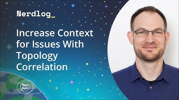 Increase Context for Issues With Topology Correlation