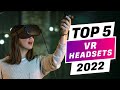 Best VR Headsets 2022: The Top VR Headsets You Can Buy Right Now