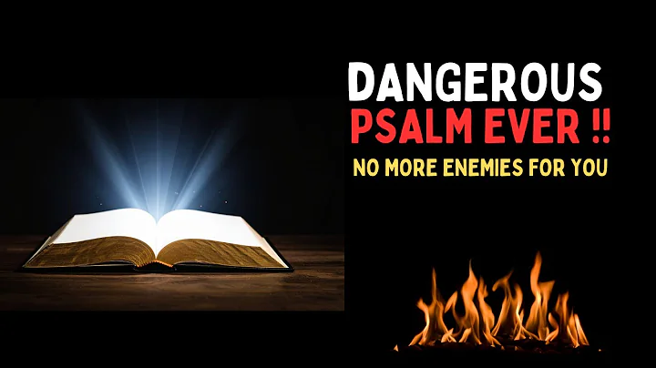 Use this Psalm and Destroy ALL of your Enemies They Will Collapse and Never Bother You Again!