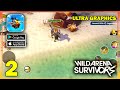 Wild Arena Survivors ULTRA GRAPHICS Gameplay (Android, iOS) - Part 2