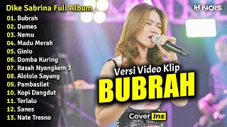 Dike Sabrina - Bubrah | Full Album Terbaru 2023 (Video Klip)