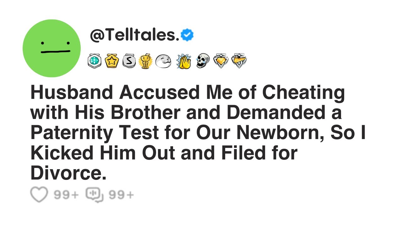 Outline Video Husband Accused Me of Cheating with His Brother and Demanded a Paternity Test for Our Newborn, So...