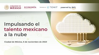 Lanzamiento del programa de capacitación 'Impulsando el talento mexicano a la nube'