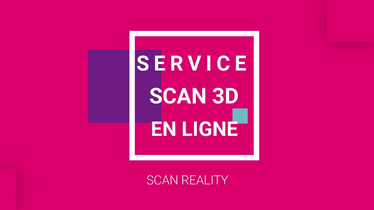service scan 3D en ligne _Scan-reality.com - YouTube