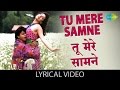 Tu mere samne with lyrics      darr  shahrukh khan juhi chawla