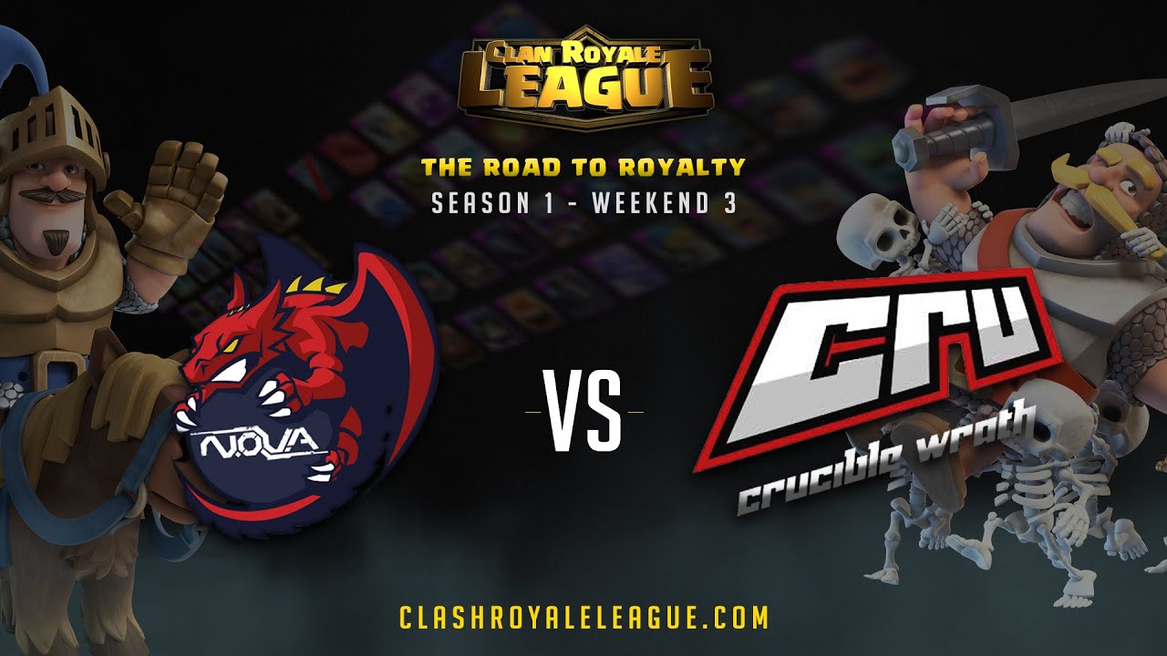 Clan Royale League (CRL) - Week 3, Series 4 Nova eSports vs Crucible Wrath