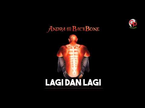 Andra And The Backbone - Lagi Dan Lagi (Official Audio)