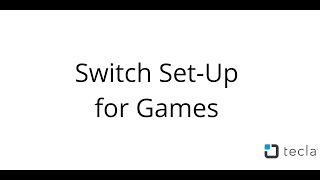 Switch Set-Up for Games