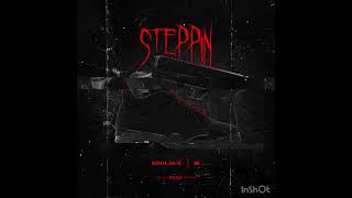 Soulja K x IB - Steppin (Official audio)