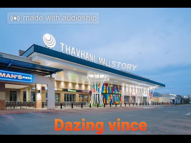 Dazing_Vince_-_Thavhani_Mall story class=