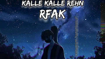 Kalle kalle rehn Raat Nu Rahat Fateh Ali khan (Slow+Reverb)