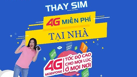 Hướng dẫn đổi sim 4g mobifone tại nhà năm 2024