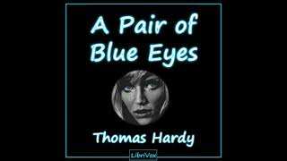 Thomas Hardy "A Pair Of Blue Eyes" Part 1