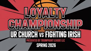 Triumphant League Game Day Live_5-23-26_wk9_1 Game_Loyalty_Championship