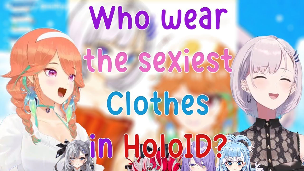Who Wear The Sexiest and Cutest Clothes in HoloID????