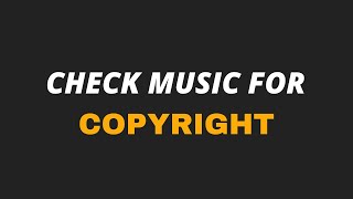YouTube: How To Check Copyright Music Before Uploading | Check Music Copyright Online 2024 |