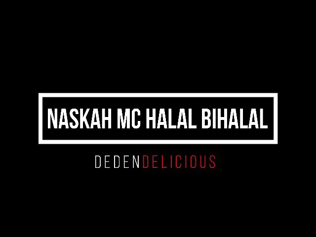 Contoh Naskah Mc Halal Bihalal Opening Sampai Closing Youtube Contoh Naskah Mc Halal Bihalal Opening Sampai Closing Youtube