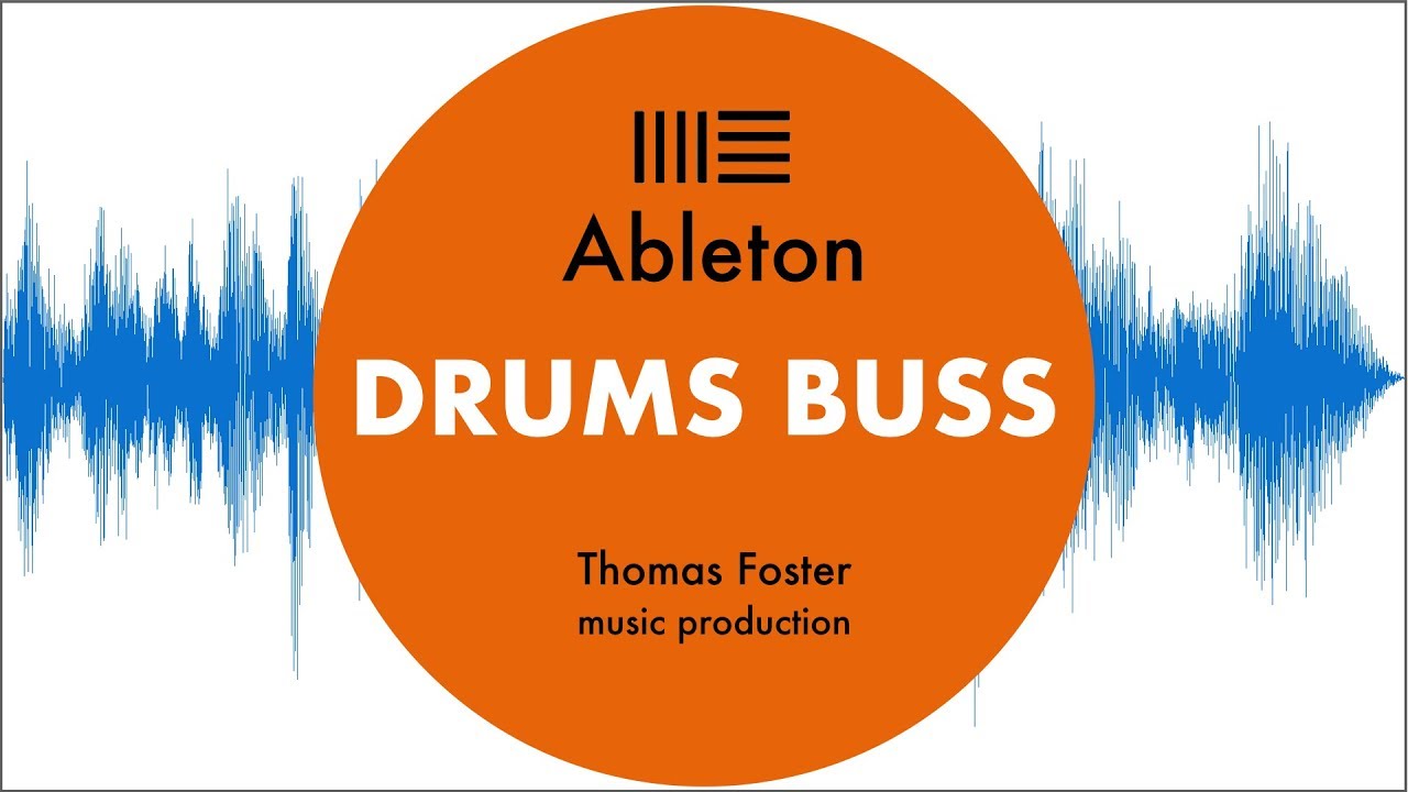 Ableton Live 10 Drum Buss (Tutorial auf deutsch, in 3 Minuten) - YouTube