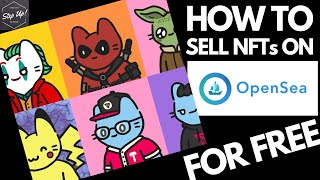How To Sell NFTs On OpenSea For FREE (Without Paying Gas FEES) | Make Money Online | Work From Home