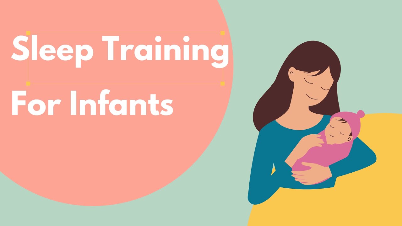 Sleep Training - Infants