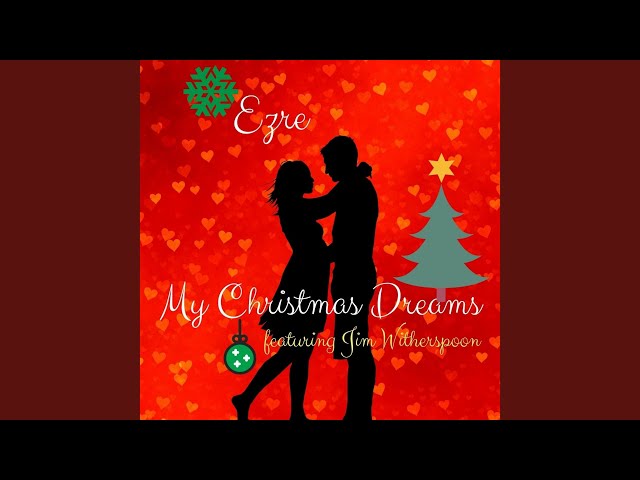 EZRE - MY CHRISTMAS DREAMS