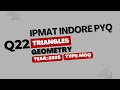 IPMAT Indore PYQ 2025 | Geometry | MCQ Question 22 | Quantitative Aptitude