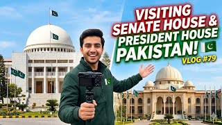 I Visited President House of Pakistan and Senate House Pakistan 😍
