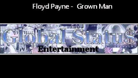 Floyd Payne - Grown Man